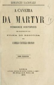 Cover of: A caveira da martyr: romance histórico em seguimento da Filha do regicida.