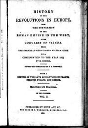 Cover of: History of the revolutions in Europe: from the subversion of the Roman Empire in the west, to the Congress of Vienna