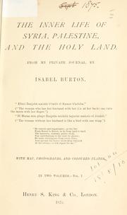 Cover of: The inner life of Syria, Palestine, and the Holy land
