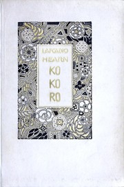 Cover of: Kokoro: hints and echoes of Japanese inner life.