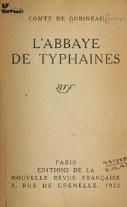 Cover of: L' abbaye de Typhaines: [Par] comte de Gobineau.