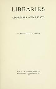 Cover of: Libraries; addresses and essays