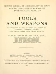 Cover of: Tools and weapons illustrated by the Egyptian collection in University college, London, and 2,000 outlines from other sources