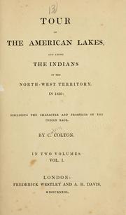 Cover of: Tour of the American lakes, and among the Indians of the North-west territory, in 1830