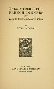 Cover of: Twenty-four little French dinners and how to cook and serve them