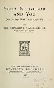 Cover of: Your neighbor and you: our dealings with those about us
