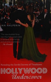 Cover of: Hollywood Undercover: Revealing the Sordid Secrets of Tinseltown