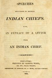 Cover of: Speeches delivered by several Indian chiefs