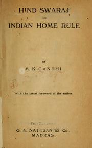 Cover of: Hind swaraj: or, Indian home rule
