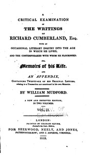 Cover of: A Critical Examination of the Writings of Richard Cumberland: With an ..