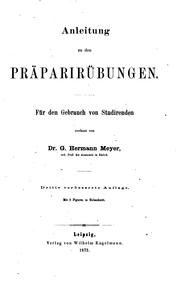 Cover of: Anleitung zu den Präparirübungen: Für den Gebrauch von studirenden
