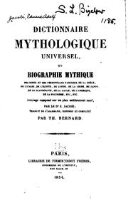 Cover of: Dictionnaire mythologique universel: ou, Biographie mythique des dieux et des personnages ..