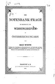 Cover of: Die Notenbank-frage in Beziehung zur Währungsreform in Österreich-ungarn