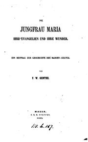 Cover of: Die Jungfrau Maria, ihre Evangelien und ihre Wunder