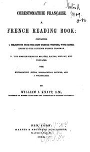Cover of: Chrestomathie française: A French reading book containing I. Selections from the best French ..