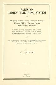 Cover of: Parisian ladies' tailoring system for designing, pattern cutting, fitting and making waists, skirts, dresses, suits and all outer garments