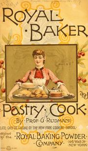 Cover of: The royal baker and pastry cook