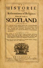 Cover of: The historie of the reformation of the Church of Scotland