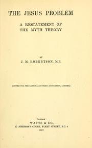 Cover of: The Jesus problem: a restatement of the myth theory