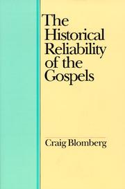 best books about The Gospels The Historical Reliability of the Gospels