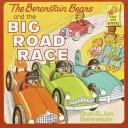 best books about Transportation For Kindergarten The Berenstain Bears and the Big Road Race