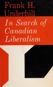 Cover of: In search of Canadian liberalism