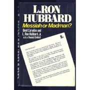 Cover of: L. Ron Hubbard: Messiah Or Madman?