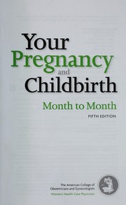 best books about Preparing For Pregnancy Your Pregnancy and Childbirth: Month to Month