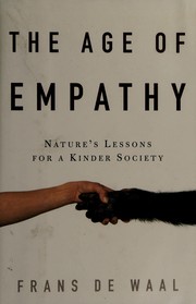 best books about Understanding Others The Age of Empathy: Nature's Lessons for a Kinder Society