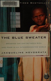 best books about volunteering The Blue Sweater: Bridging the Gap Between Rich and Poor in an Interconnected World