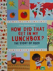 best books about Healthy Eating For Preschoolers How Did That Get in My Lunchbox?: The Story of Food