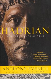 best books about Roman Empire Hadrian and the Triumph of Rome