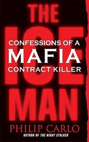 best books about Unsolved Mysteries The Ice Man: Confessions of a Mafia Contract Killer