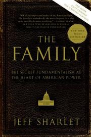 best books about Scandals The Family: The Secret Fundamentalism at the Heart of American Power
