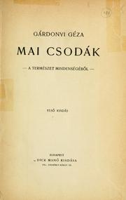 Cover of: Mai csodák: a természet mindenségéböl.