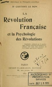 Cover of: La révolution française et la psychologie des révolutions