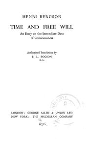 Cover of: Time and free will: an essay on the immediate data of consciousness