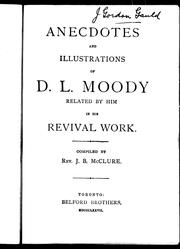 Cover image for Anecdotes and Illustrations of D.L. Moody Related by Him in His Revival Work