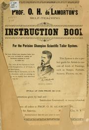 Cover of: Prof. O. H. De Lamorton's self-teaching instruction book for the Parisian champion scientific tailor system ...