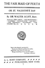 Cover of: The fair maid of Perth: or St. Valentine's Day