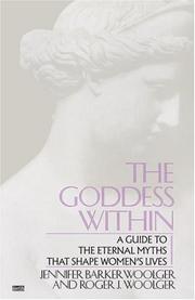 best books about Goddesses The Goddess Within: A Guide to the Eternal Myths That Shape Women's Lives