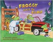 best books about Camping For Preschoolers Froggy Goes to Camp