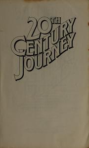 Cover of: 20th Century Journey: A Memoir of a Life and the Times, Vol. 1:  The Start, 1904-1930
