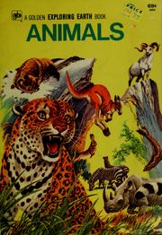 Cover of: Animals: mammals from all over the world - huge whales, night-flying bats, moles that tunnel underground, bears, tigers, elephants, and monkeys - fascinating facts about these and over 200 other animals