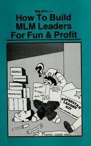 Cover of: Big Al's: how to build MLM leaders for fun & profit