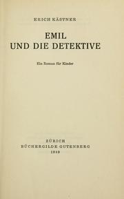 Cover of: Emil und die drei zwillinge: die zweite Geshichte von Emil und den Detektiven