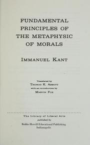 Cover of: Fundamental Principles of the Metaphysic of Morals