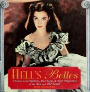 Cover of: Hell's belles: a tribute to the spitfires, bad seeds & steel magnolias of the New and Old South