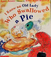 Cover of: I know an old lady who swallowed a pie