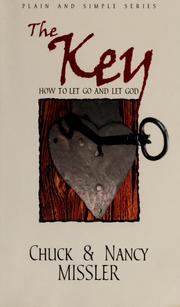 Cover of: The key: how to let go and let God